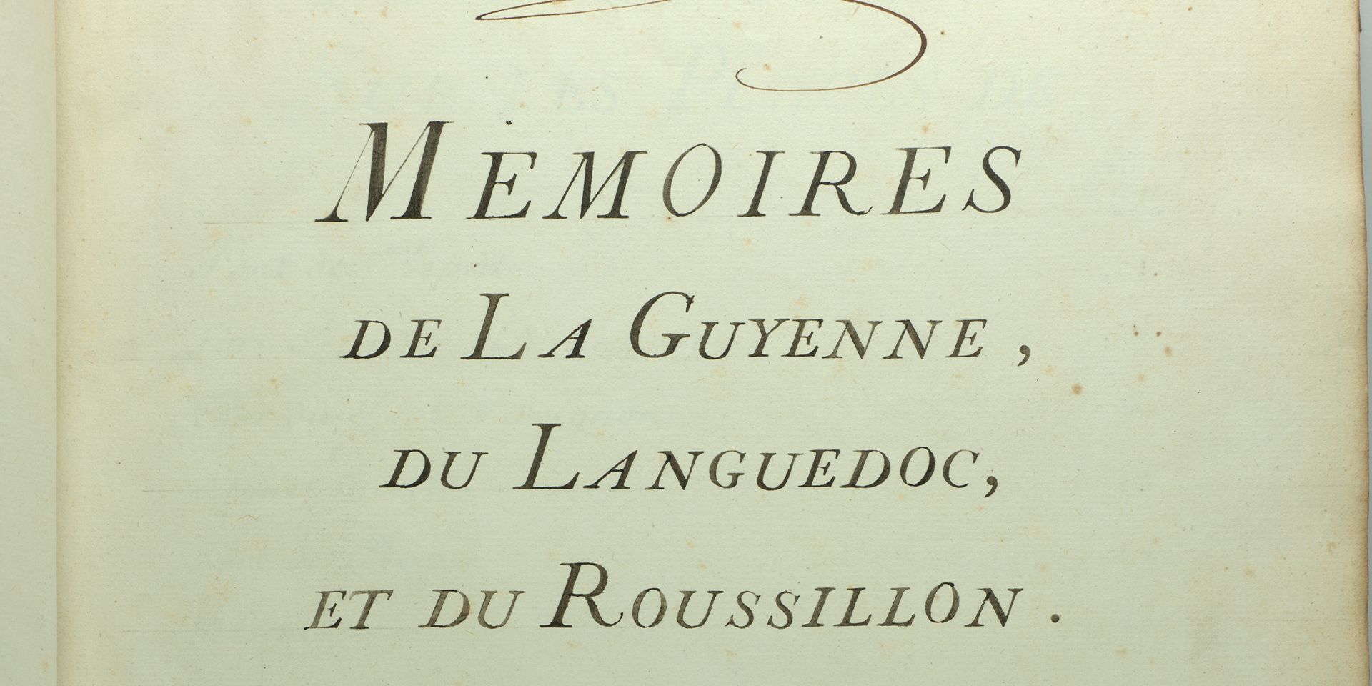 Mémoires de la Guyenne, du Languedoc et du Roussillon