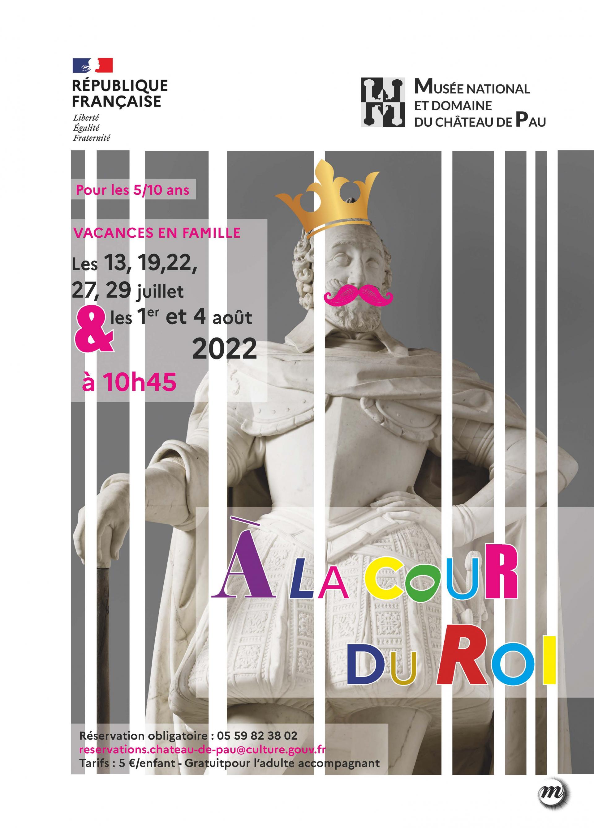 Affiche_A_la_Cour_du_Roi_vacances_en_famille_chateau_Pau_2022